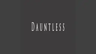 Dauntless (feat. Leveller Beats)