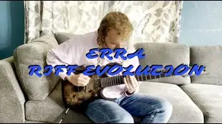 ERRA - GUITAR RIFF EVOLUTION