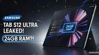 Samsung Galaxy Tab S12 Ultra - EXCLUSIVE Final Leaks! (24GB RAM?)