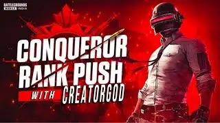 RUSH TO CONQUEROR🔥|BGMI UPDATE 3.0| RANK PUSH | CREATORGOD #bgmiadventures #creatorgodgaming