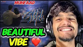Glitch | Muhfaad | Reaction video | #muhfaad 