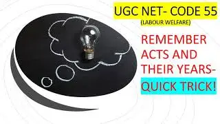 UGC NET CODE 55 - WAY TO LEARN ACTS AND YEARS - SHORT TRICK