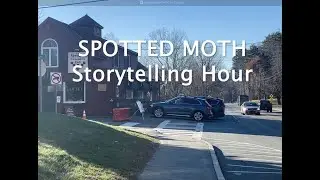 Community Events: Spotted Moth StoryTelling Hour