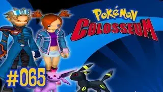 Let's Play - Pok&eacute;mon Colosseum (Halfblind!) #065 - Der Laborleiter!