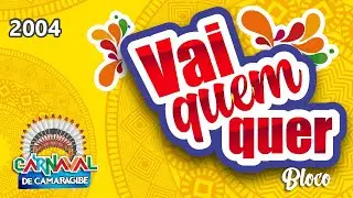 Desfile do Bloco VAI QUEM QUER - Camaragibe/2004.
