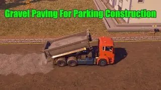 Gravel Paving For Parking Construction #2 (Timelapse) Relaxing Construction Simulator 2022 EU