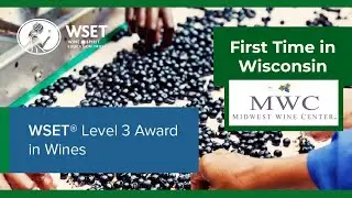 WSET Level 3 in Wines &ndash; Now in Wisconsin! Meet Your Host, Educator & Study Support System