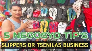 5 TIPS AND IDEAS PARA SA TSENILAS OR SLIPPERS BUSINESS