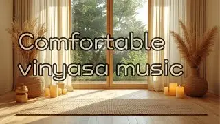 Comfortable Vinyasa Flow Music | 60 BPM Downtempo Yoga Instrumental