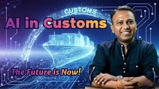 AI in Customs Clearance  - The Future is Now ! #ai #customs #customsclearance #importexport #export