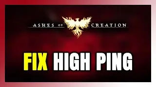 How to FIX Ashes of Creation High Ping & Packet Loss!