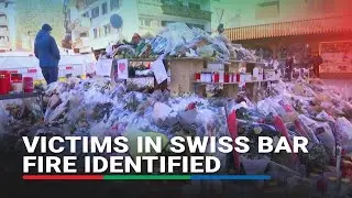 Pressure mounts for answers over Swiss bar fire after victims identified | ABS-CBN News