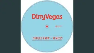 I Should Know (Alex Neri Dub)