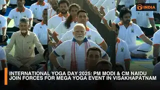 International Yoga Day 2025 | PM Modi & CM Naidu Join Forces for Mega Yoga Event in Visakhapatnam