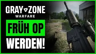 Das BESTE LOADOUT zu BEGINN - Gray Zone Warfare Tipps Deutsch