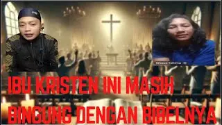 IBU KRISTEN INI MASIH BINGUNG DENGAN BIBEL