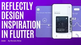 #SpeedCode - Reflectly Design Inspiration in Flutter (Part 3)