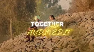 Together - Shubh「audio edit」| Shubh new song Latest edit