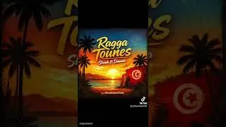 Ragga Tounes (Skank fi Dounia)By eltunisianofmld 