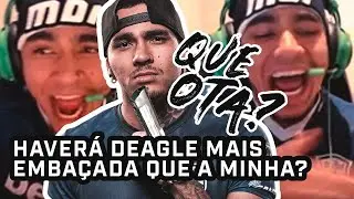 Stream Highlights - TEM DEAGLE MELHOR? QUE OTA!