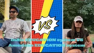 Indian Education System vs American Education System | Full Comparison Till 12th Grade