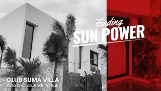 Club Suma Villa | Finding Sun Power | Sun Power Ceramics