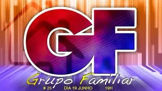 Reunião Grupo Familiar  19/06/2024