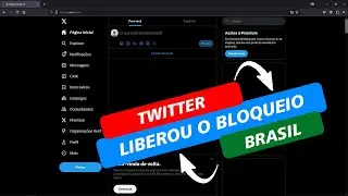 TWITTER VOLTOU !!! Liberou o bloqueio no Brasil para todos os usuários