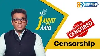 Censorship | Ep 3 | Janhit Mein Jaari | Happii - Fi