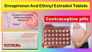 Drospirenon  And Ethinyl Estradiol Tablets use || dronis30 || yamini Tablets