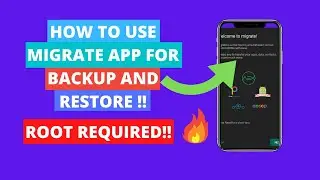 How to use Migrate app for backup and restore data!! | GP Edition | Root required !! | July 2020😍🔥