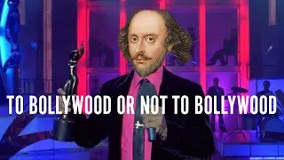 Is Shakespeare a Bollywood Icon?