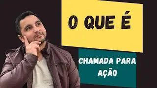 🛑 O que &eacute; chamada para a&ccedil;&atilde;o (cta) e quais os impactos nas suas atividades de Marketing?calltoaction