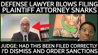 snarky plaintiff attorney blows his case, defense also blows it with bad filing