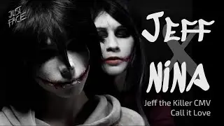JEFF THE KILLER x NINA THE KILLER /// Rival - Call It Love (ft. Kristine B&oslash;) /// Creepypasta CMV