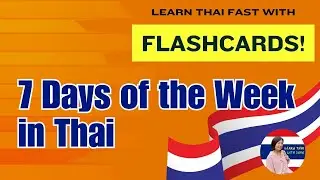 Learn Thai Fast with Flashcards! 🚀 | 7 Days of the Week in Thai