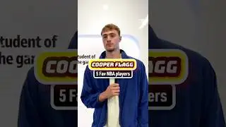 Cooper Flagg's favorite NBA players