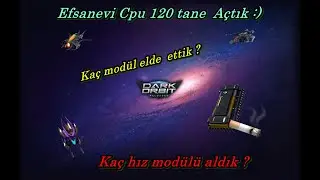 Darkorbit Efsanevi 120 Cpu Açtık Kaç hız modülü Aldık ? Toplam kaç modül aldık !