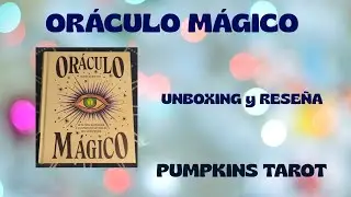 OR&Aacute;CULO M&Aacute;GICO unboxing y rese&ntilde;a en espa&ntilde;ol PUMPKINSTAROT &hearts;️
