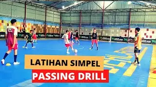 LATIHAN SIMPLE (PASSING DRILL) || FUTSAL TRAINING