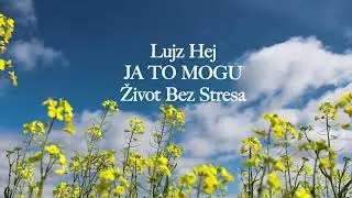Lujza Hej-Zivot bez Briga-JA TO MOGU