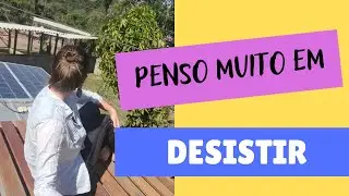 PRIMEIRA SEMANA DE MOTORHOME | Se eu falar que não penso em desistir estarei mentindo... | Ep. 13