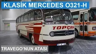 TRAVEGO'NUN ATASI ! MERCEDES BENZ O 321-H TOP&Ccedil;AM TURİZM - TAM BİR KLASİK