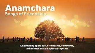 Anamchara: Songs of Friendship
