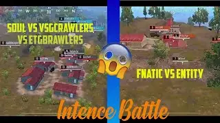 SouL vs Vsg Crawlers vs ETG Brawlers I Fnatic vs Entity I Intense Gameplay