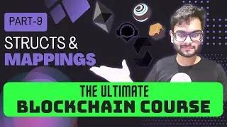 Mapping and Struct | Solidity Course | Part 9