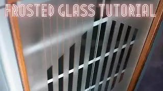 Frosted Glass Tutorial | Bar Cabinet Edition | Episode 33