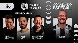 NOITE DE GALO com Guilherme Frossard, Fael Lima, Dudu Galo Doido e Patricão da Massa | 7TV