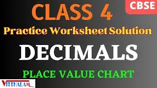 | Decimals | Place Value Chart | Solution | Practice | Worksheet | Class 4 | CBSE | VITTHALAM |