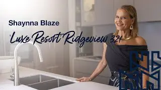 Shaynna Blaze | The 'Luxe Resort' Ridgeview 321